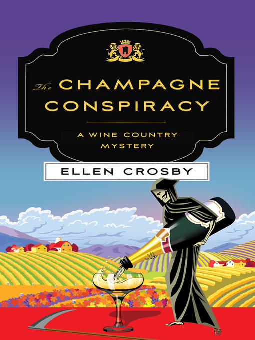 Title details for The Champagne Conspiracy by Ellen Crosby - Available